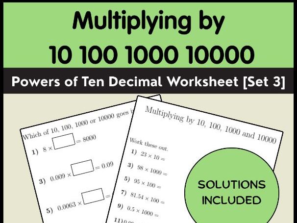Multiplying by 10 100 1000 10000 | Powers of Ten Decimal Worksheet [Set 3]