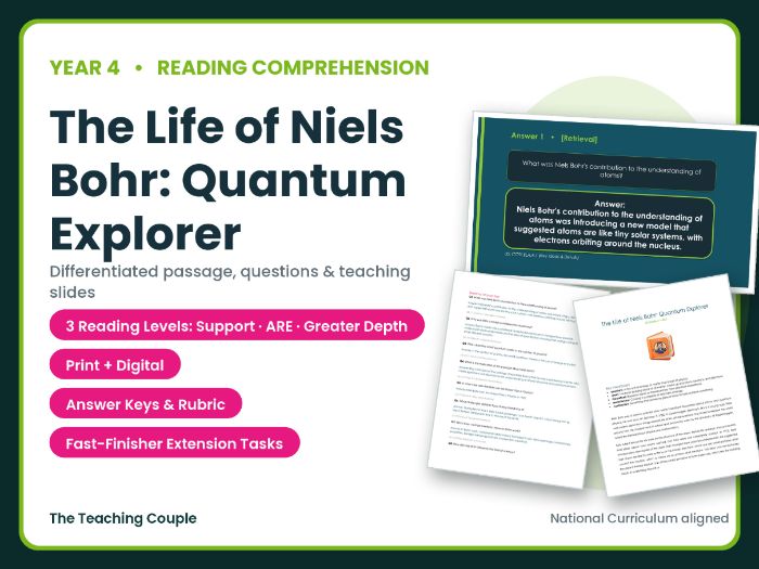 The Life of Niels Bohr: Quantum Explorer | Comprehension | Year 4