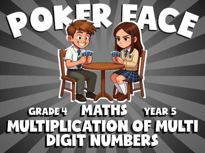 Multiplication of Multi Digit Numbers POKER FACE Maths Game | No-Prep Year 5 Review Activity