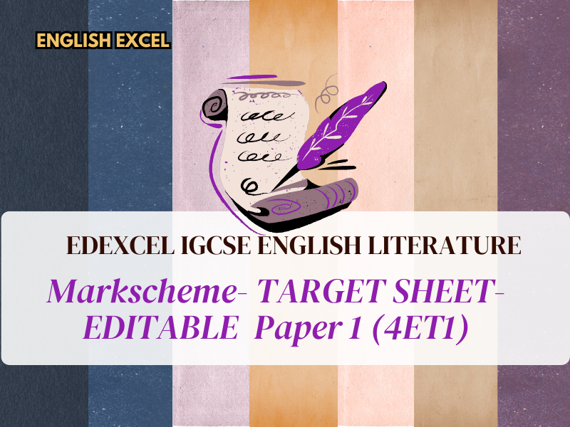Edexcel IGCSE English Literature Paper 1  Markscheme- TARGET SHEET- EDITABLE