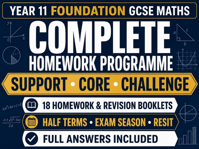 Year 11 Foundation GCSE Maths Homework – Support, Core & Challenge – 18 Booklets