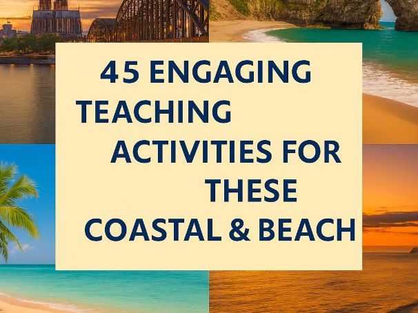 45 Stunning Coastal & Beach Photos + 31 Engaging Teaching Activities for These Cards