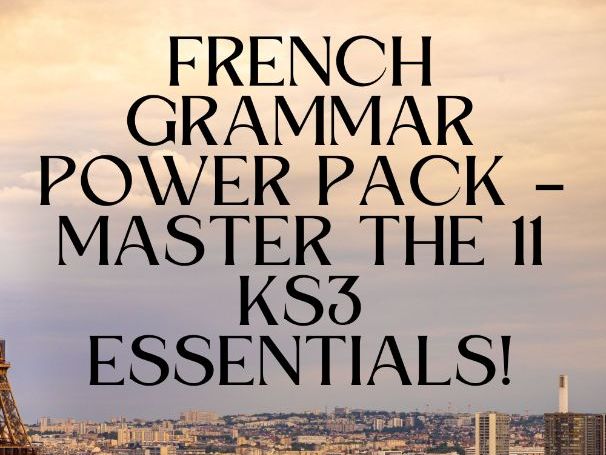 Your KS3 French Grammar Toolkit (Revision pack)