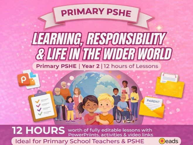 Year 2 PSHE Unit - Learning, Responsibility and Life in the Wider World