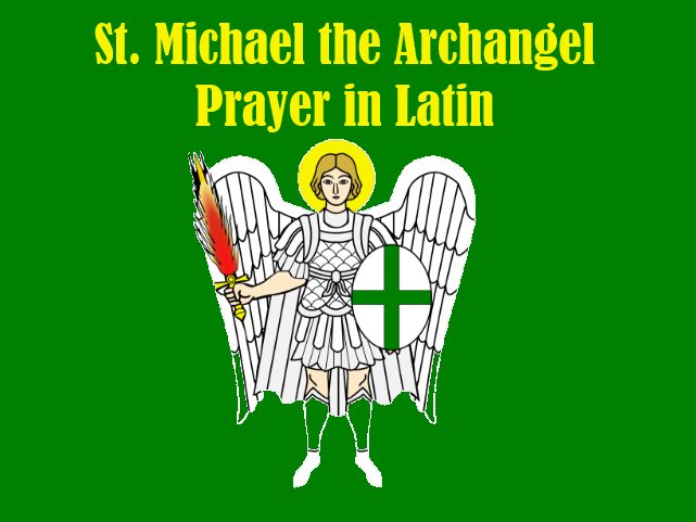 St. Michael the Archangel Prayer in Latin