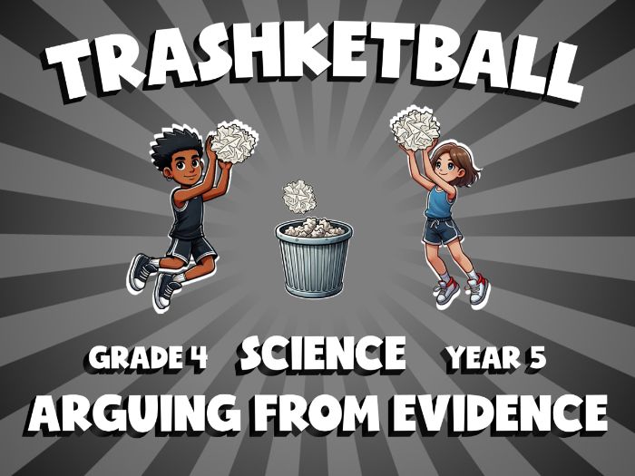 Arguing from Evidence TRASHKETBALL Science Game | No-Prep Year 5 Review Activity