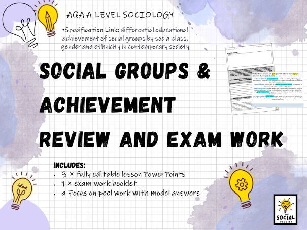 AQA A Level Sociology - Education - Social groups & Achievement - Exam work