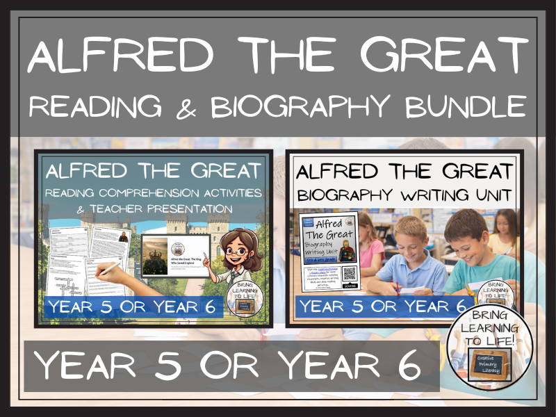 Alfred the Great Reading Comprehension & Biography Writing Bundle | Year 5 or Year 6