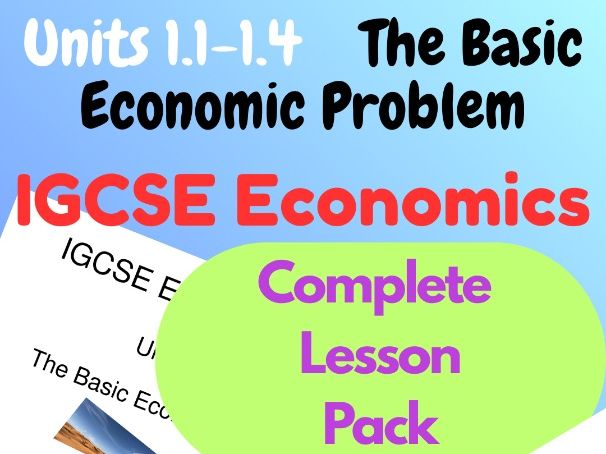 IGCSE Economics Unit 1.1: The Basic Economic Problem Worksheet Mark scheme