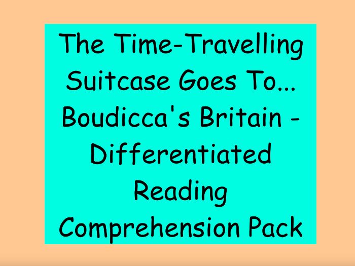 The Time-Travelling Suitcase Goes To… Boudicca's Britain - Reading Comprehension (LKS2)