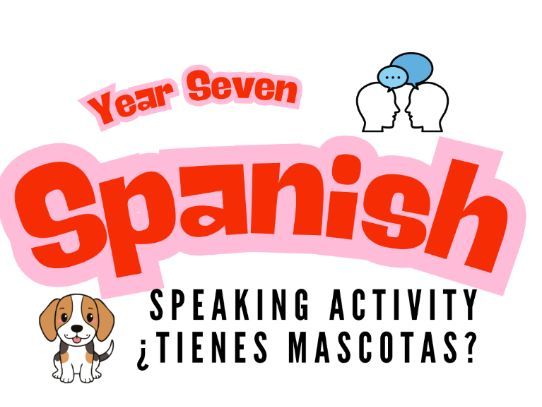 Year 7 Spanish Pets Speaking Activity