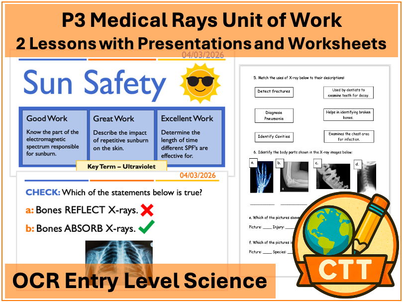 OCR Entry Level Science - P3 Medical Rays - 2 Lessons