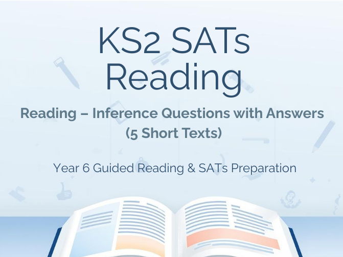 KS2 SATs Reading – Inference Question Practice with Answers (Year 6) - 5 Short Texts
