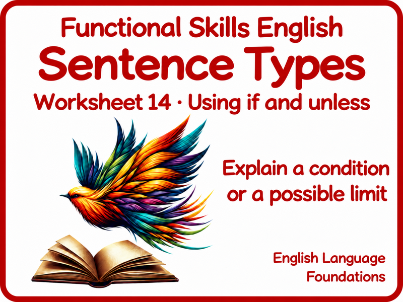 Complex Sentences with If and Unless | Functional Skills English Worksheet Pack