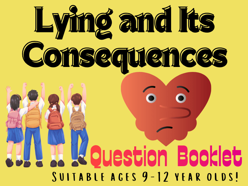 Lying and Its Consequences: A Thought-Provoking Question Booklet for Kids!
