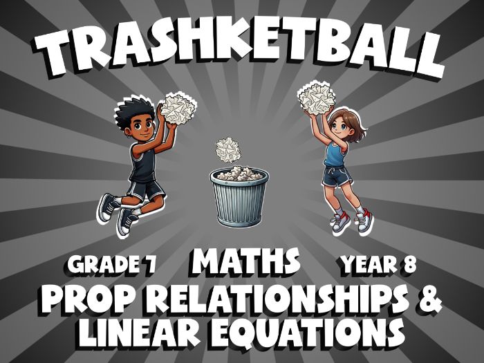 Prop Relationships & Linear Equations TRASHKETBALL Maths Game | No-Prep Year 8 Review Activity