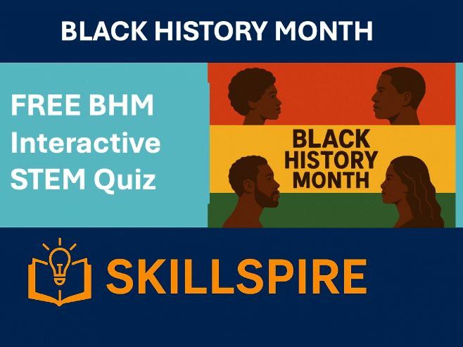 FREE - Interactive Black History Month STEM Quiz | KS3–KS5 | Fun Whole-School Knowledge Challenge