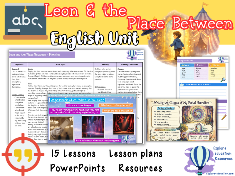 KS2 Leon and the Place Between - Writing Unit - 15 Outstanding Lessons