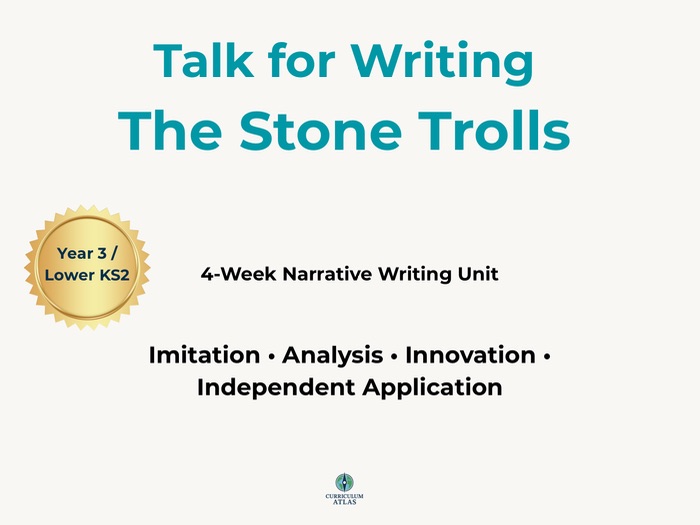Talk for Writing – The Stone Trolls | 4-Week Narrative Writing Unit | Year 3 / Lower KS2