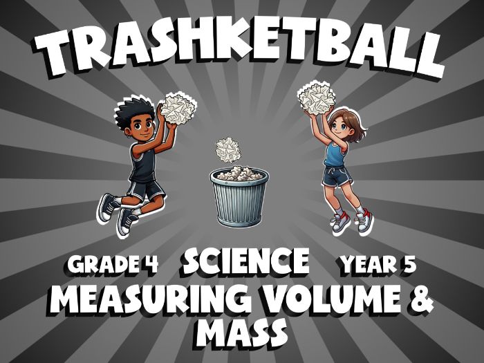 Measuring Volume & Mass TRASHKETBALL Science Game | No-Prep Year 5 Review Activity