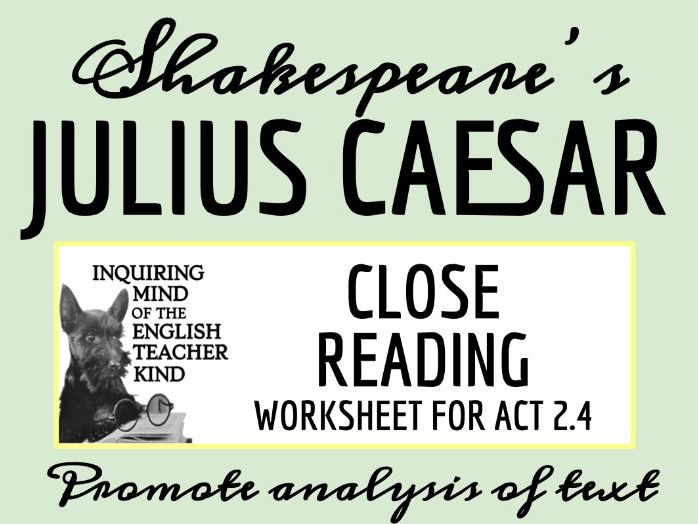 Julius Caesar Close Reading Worksheet - Act 2, Scene 4 | Teaching Resources