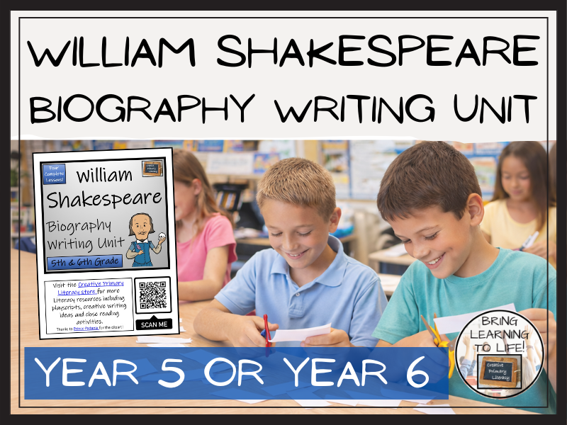 William Shakespeare Biography Writing Unit | Year 5 or Year 6