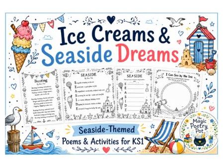Ice Creams and Seaside Dreams - Poems and Activities for KS1