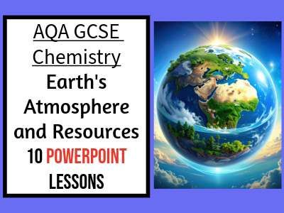 AQA GCSE Combined Science Chemistry: Earth's Atmosphere and Resources 10-Lesson Unit