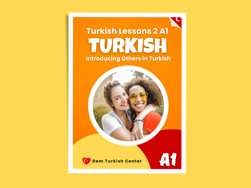 Turkish Lessons A1 / 2: Introducing Other People in Turkish
