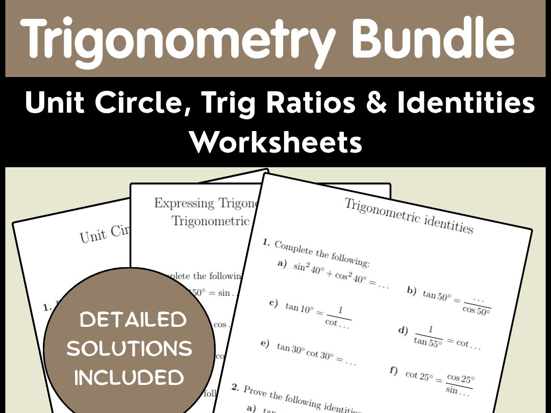Trigonometry Bundle: Unit Circle, Trig Ratios & Identities Worksheets