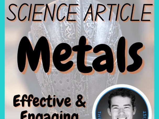 Metals Science Article #23 | Science Reading / Literacy