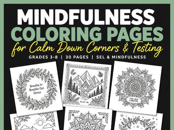 Mindfulness Coloring Pages for Calm Down Corners & Testing | Grades 3–8