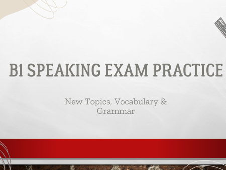 B1 Speaking Exam Practice Mega Pack 2026 –2027 Vocabulary, Grammar & Prompts (B1–B2 · Printable