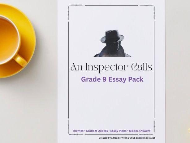 An Inspector Calls – Grade 9 Revision Guide (GCSE English AQA) | Themes, Quotes, Essays & WHAT–HOW–W
