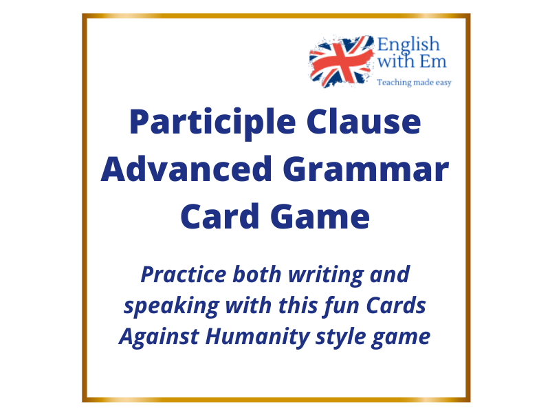 Participle Clause ESL Card Game