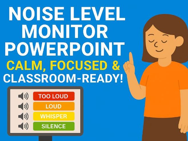 Noise Level Monitor PowerPoint – Classroom Management & Student Self-Regulation Tool