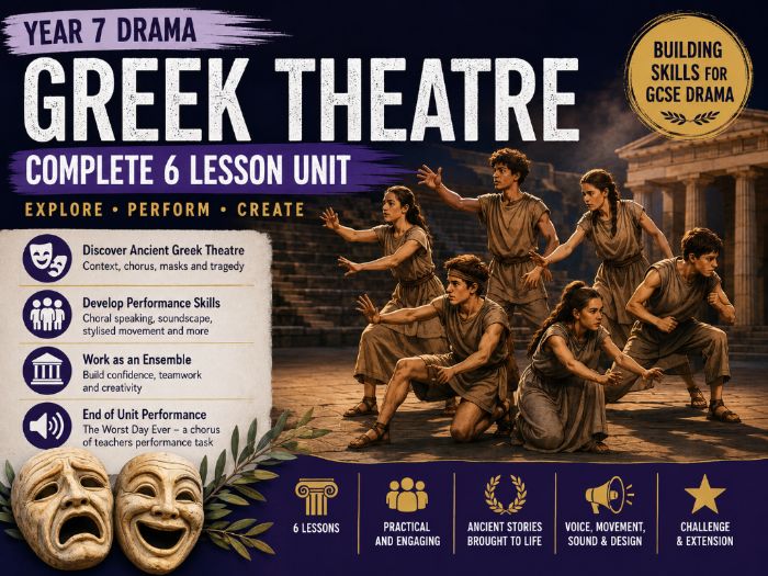 Year 7 Drama Greek Theatre | Complete 6-Lesson Unit | Ready-to-Teach Student Workbook