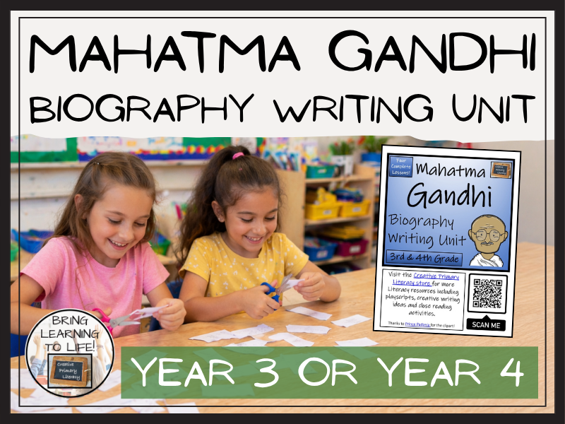 Mahatma Gandhi Biography Writing Unit | Year 3 or Year 4