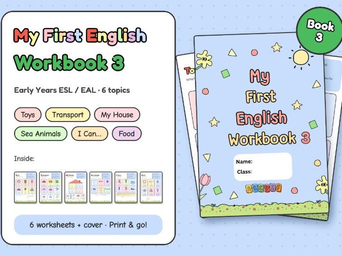 My First English Workbook 3: Early Years ESL / EAL Worksheets (6 topics + cover)