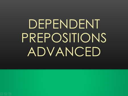 Advanced Dependent Prepositions: High‑Accuracy Verb + Preposition Practice for IELTS & ESOL