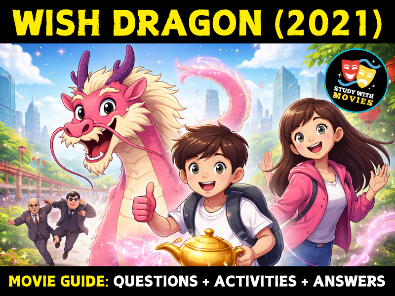 Wish Dragon (2021) Movie Guide: Questions & Activities with Answers