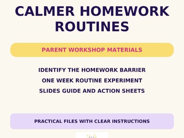 Calmer Homework Routines Parent Workshop Pack