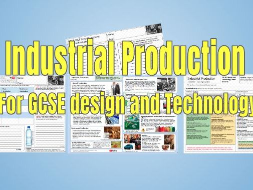 Industrial Production for GCSE D&T