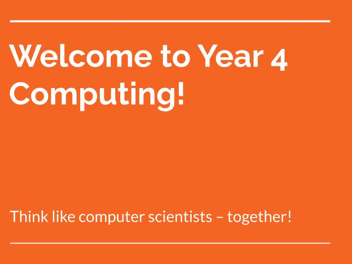 Welcome to Year 4 Computer Science - Offline Computing Carousel