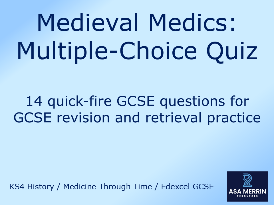 Medicine Through Time: Medieval Medics Quiz – GCSE History Retrieval Practice