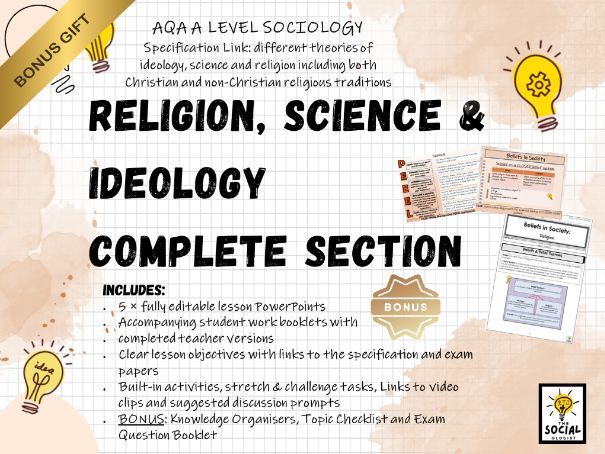 AQA A level Sociology - Beliefs in Society - Religion, Science & Ideology - Complete section - Bonus