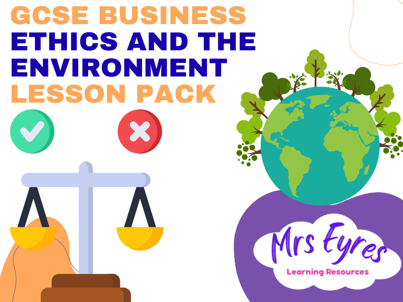Business Ethics and the Environment – Complete GCSE Business Lesson