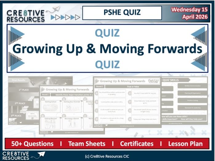 Growing Up & Moving Forwards - End of Term KS2 Quiz