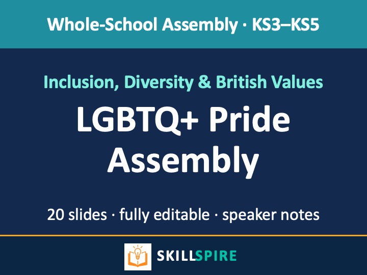 LGBTQ+ Pride Assembly 2026 | KS3 to KS5 | Pride Month, Inclusion, Diversity & British Values
