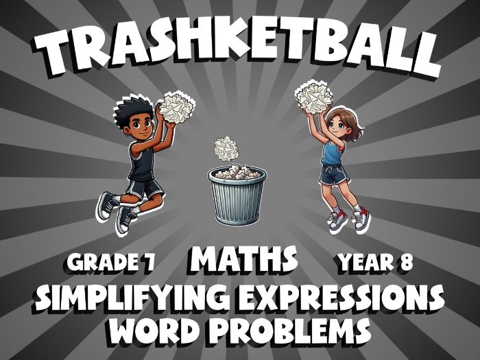Simplifying Expressions Word Problems TRASHKETBALL Maths Game | No-Prep Year 8 Review Activity